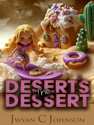 cover image of The Desert's Dessert
